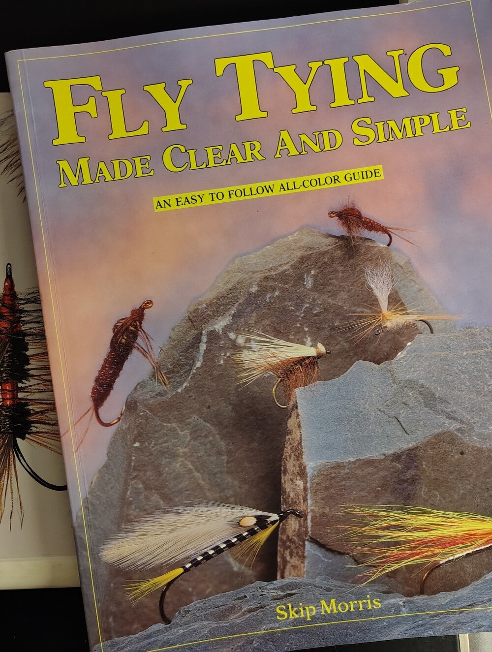 Tying Dry Flies 3rd Edition by R.Kaufmann,Fly Tying Clear & Simple By S. Morris